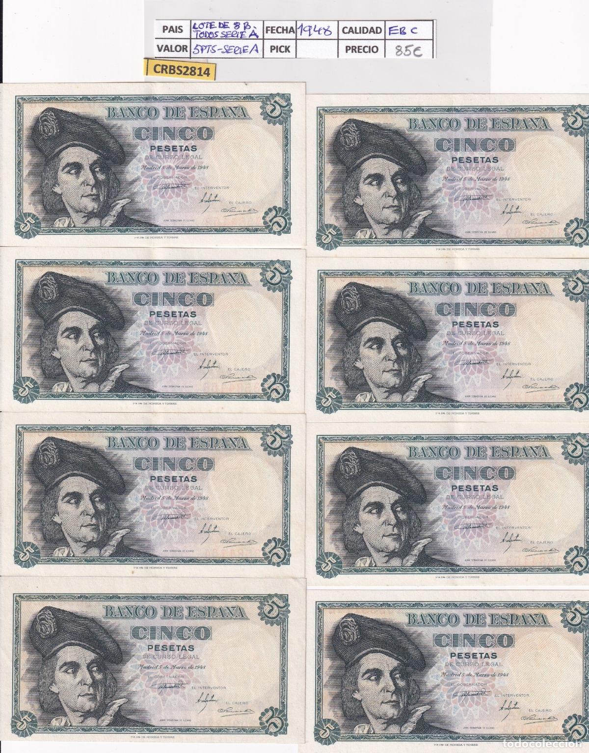 Banconote spagnole: CRBS2814 LOTE 8 BILLETES ESPA&Ntilde;A 5 PESETAS 1948 SERIE A EBC