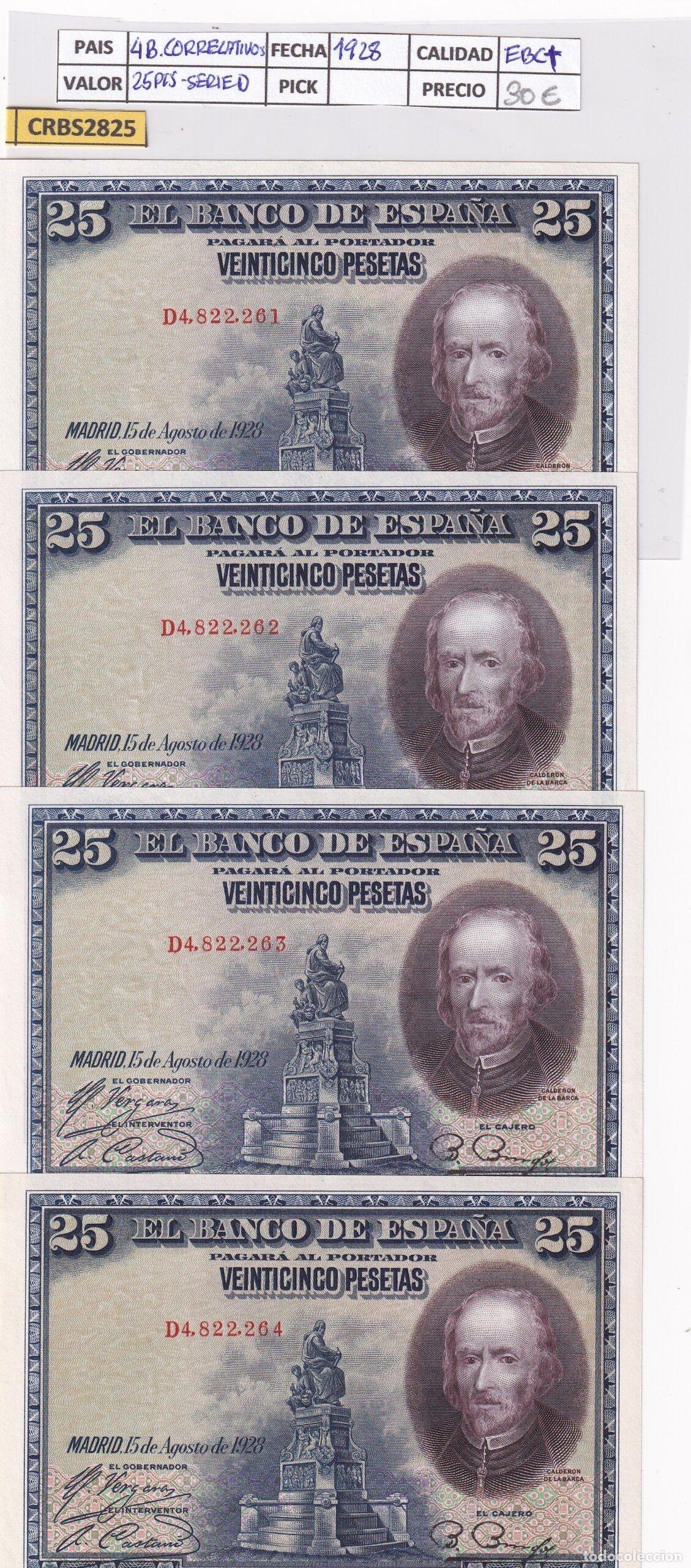 Banconote spagnole: CRBS2825 LOTE 4 BILLETES ESPA&Ntilde;A 25 PESETAS 1928 SERIE D EBC+