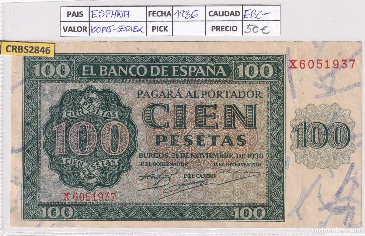 Banconote spagnole: CRBS2846 BILLETE ESPA&Ntilde;A 100 PESETAS 1936 SERIE X EBC-