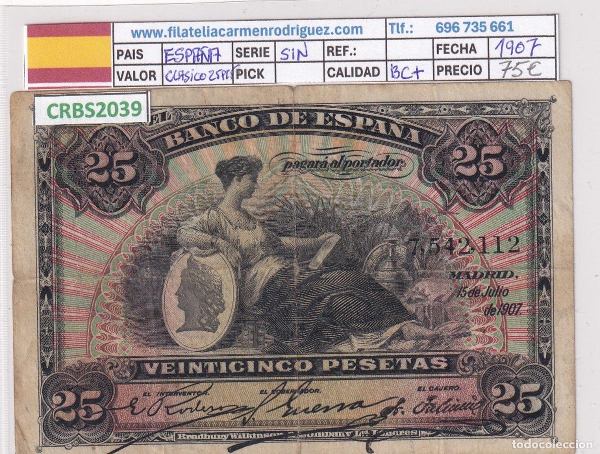 Banconote spagnole: CRBS2039 BILLETE ESPA&Ntilde;A 25 PESETAS 1907 SIN SERIE BC+