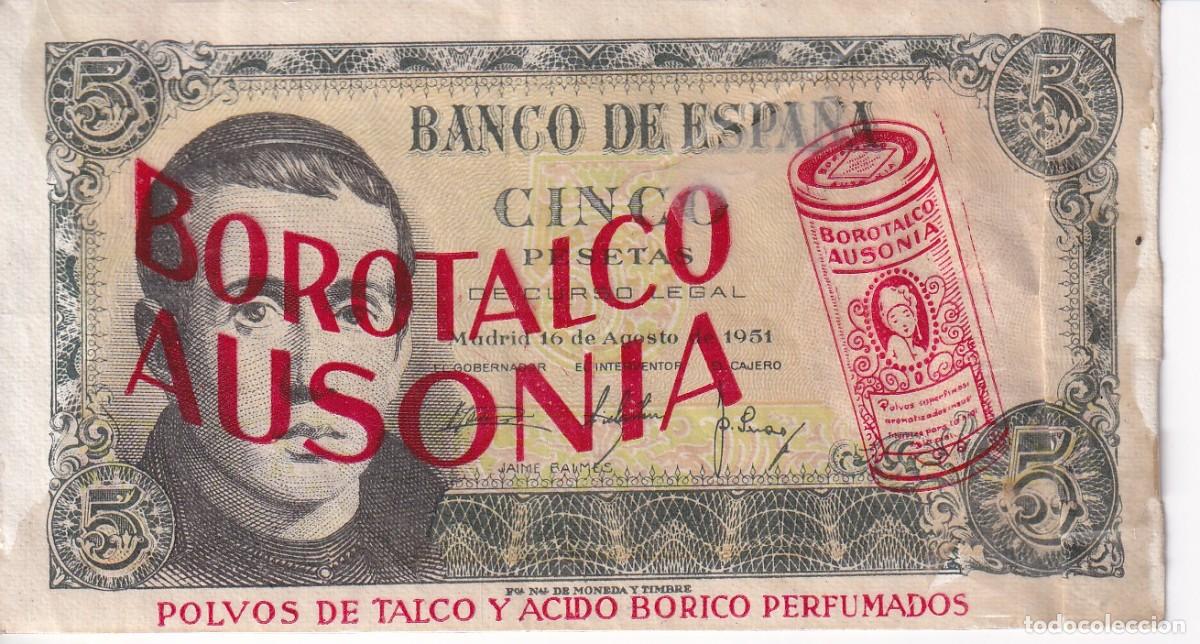 Spanische Banknoten: BILLETE DE 5 PESETAS DEL A&Ntilde;O 1951 CON PUBLICIDAD DE BOROTALCO AUSONIA