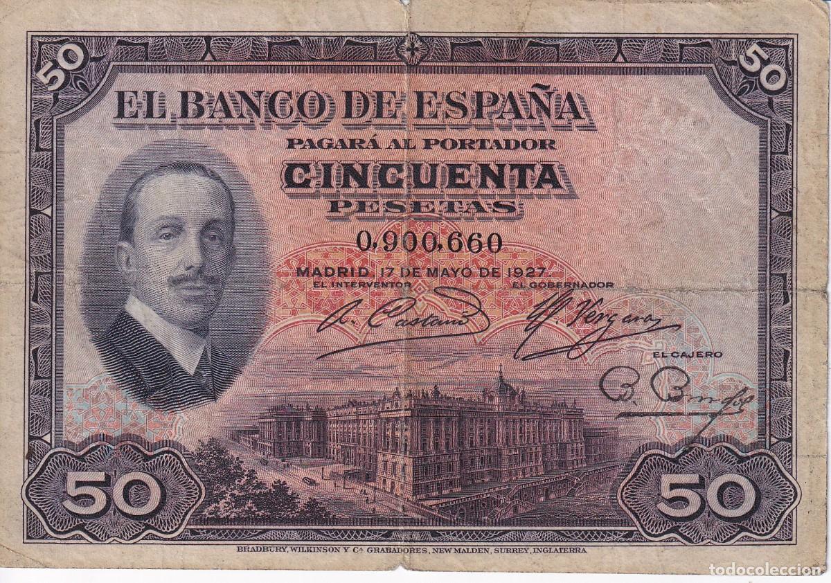 Banconote spagnole: BILLETE DE 50 PESETAS DEL A&Ntilde;O 1927 DE ALFONSO XIII SIN RESELLO DE LA REPUBLICA ESPA&Ntilde;OLA