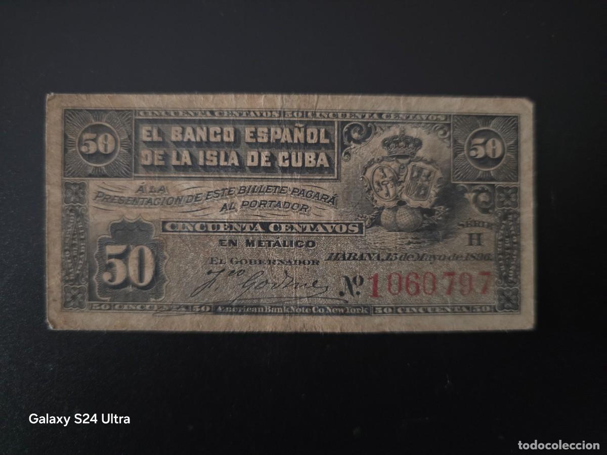 Billetes espa&ntilde;oles: 50 CENTAVOS DE PESO DE 1896.....BANCO DE ESPA&Ntilde;A EN CUBA.....MUY ESCASO..... ES EL DE LAS FOTOS