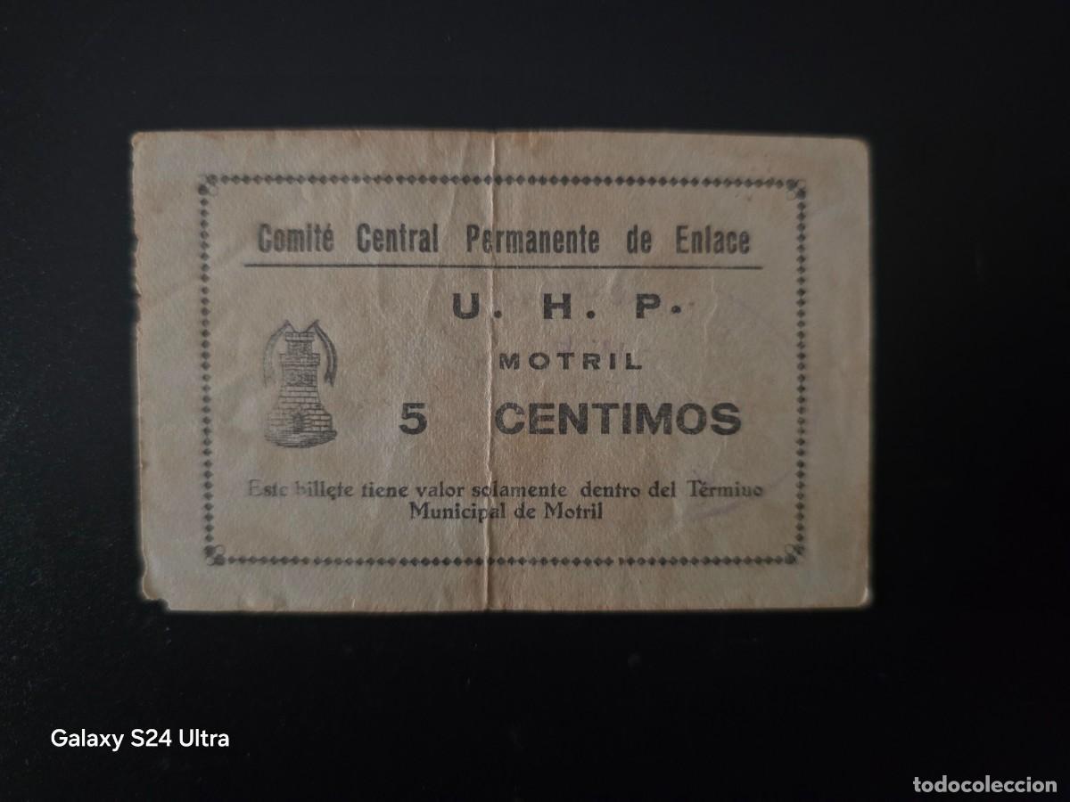 Billetes espa&ntilde;oles: 5 C&Eacute;NTIMOS....U.H.P....MOTRIL...GUERRA CIVIL....MUY ESCASO.... ES EL DE LAS FOTOS