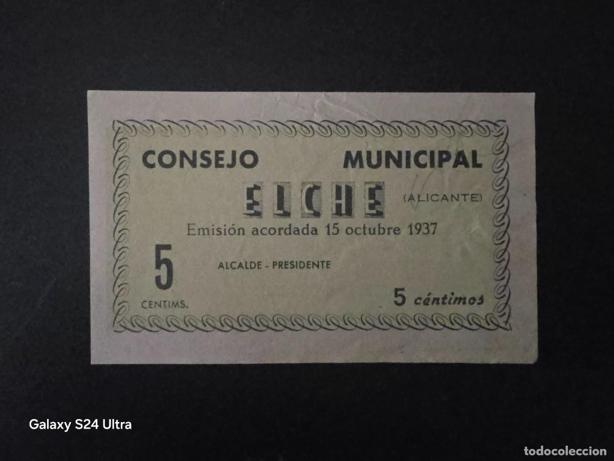 Billetes espa&ntilde;oles: 5 C&Eacute;NTIMOS DE 1937....CONSEJO MUNICIPAL DE ELCHE.....PRECIOSO.... ES EL DE LAS FOTOS