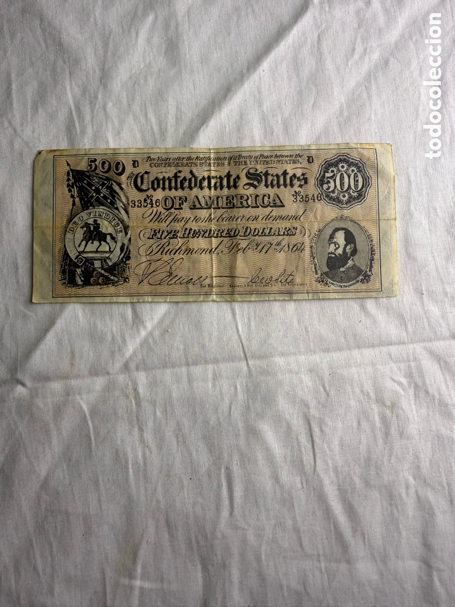 Billetes espa&ntilde;oles: Billete 500 D&oacute;lares Estados Confederados de Am&eacute;rica 1864 &ndash; Stonewall Jackson