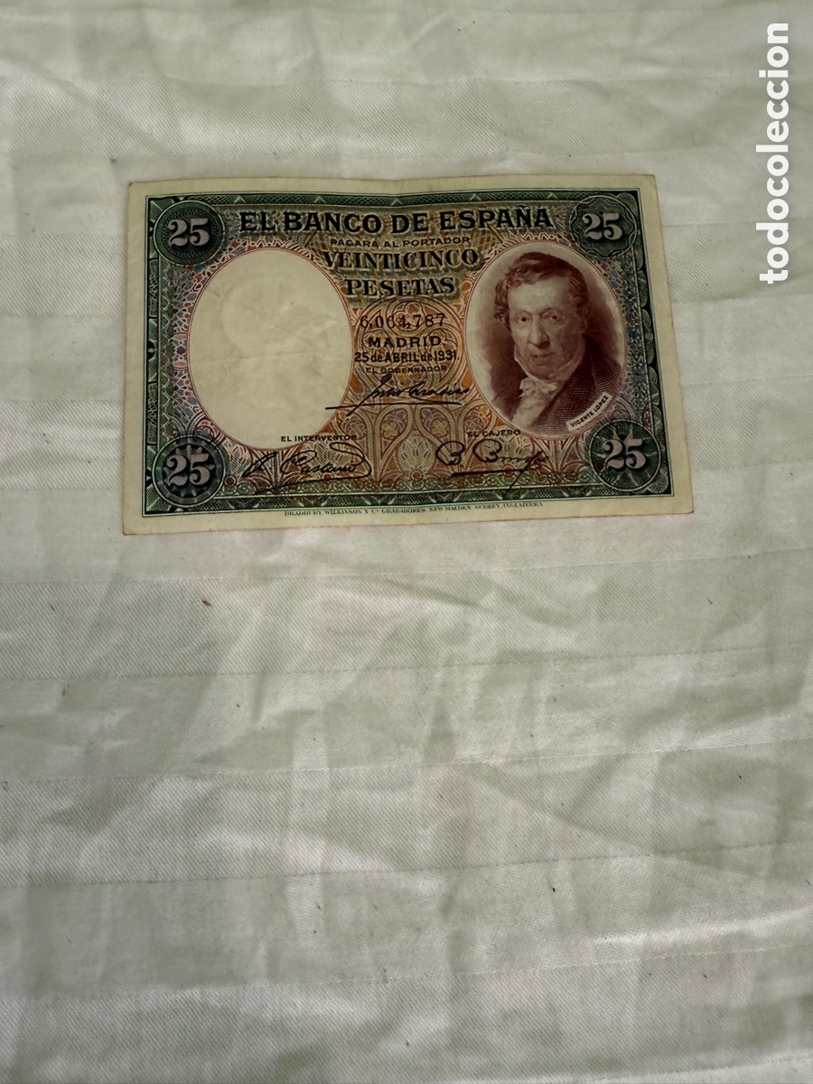 Notas espanholas: 25 PESETAS 1931 &ndash; VICENTE L&Oacute;PEZ &ndash; SIN SERIE &ndash; BANCO DE ESPA&Ntilde;A &ndash; ORIGINAL