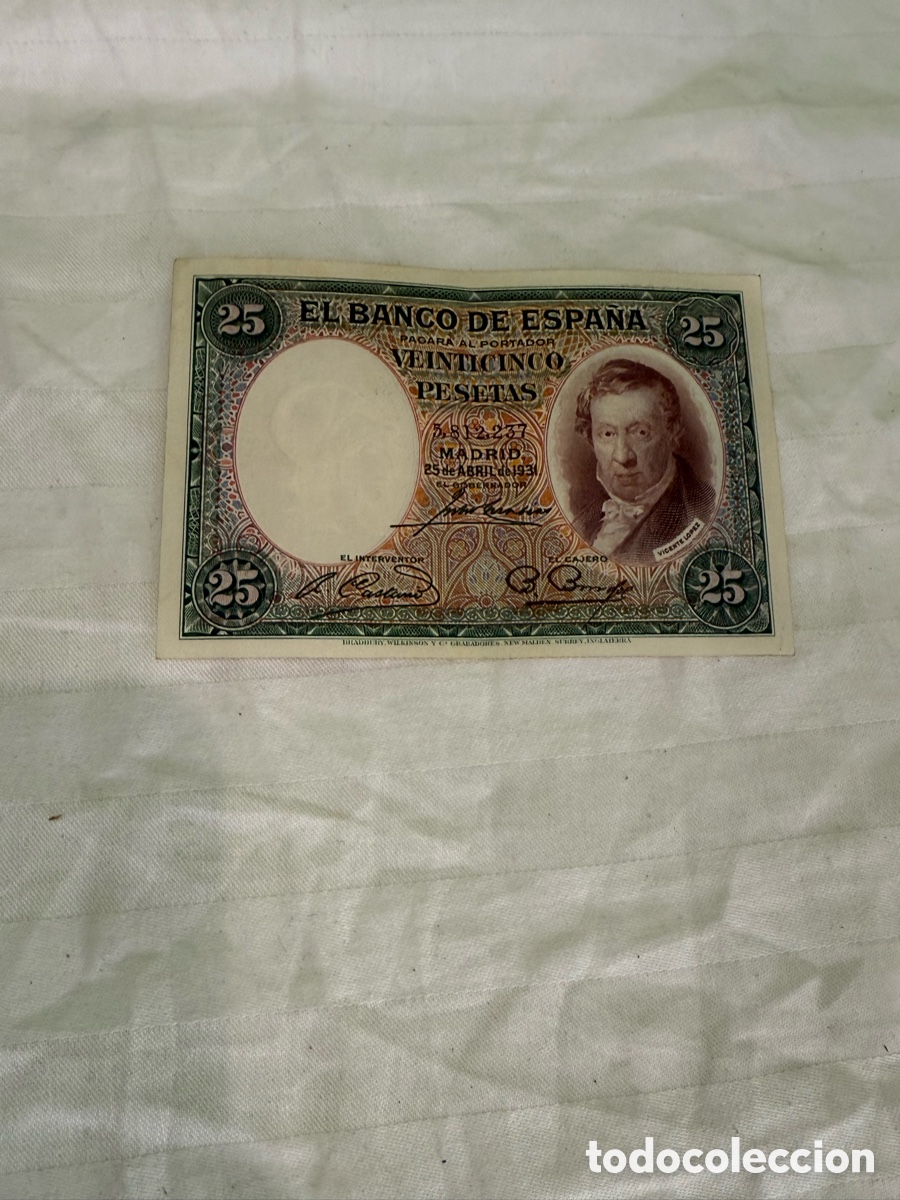 Billets espagnols: 25 PESETAS 1931 &ndash; VICENTE L&Oacute;PEZ &ndash; SIN SERIE &ndash; N&ordm; 5.812.237 &ndash; ORIGINAL