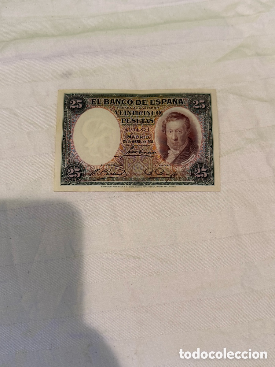 Notas espanholas: Billete original Espa&ntilde;a 25 Pesetas 1931 Vicente L&oacute;pez &ndash; SIN SERIE &ndash; N&ordm; 3.964.821 &ndash; Plancha