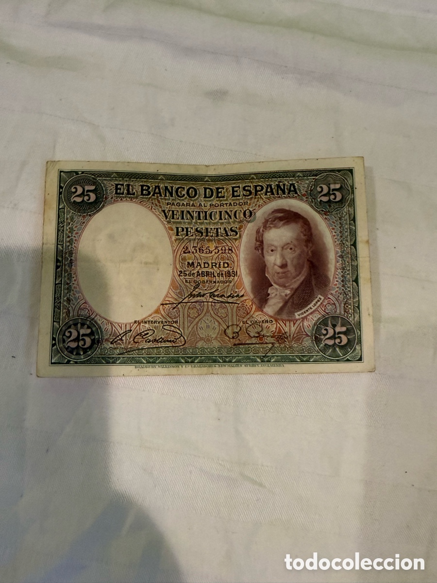 Banconote spagnole: Billete original Espa&ntilde;a 25 Pesetas 1931 &ndash; Vicente L&oacute;pez &ndash; SIN SERIE &ndash; N&ordm; 2.365.598