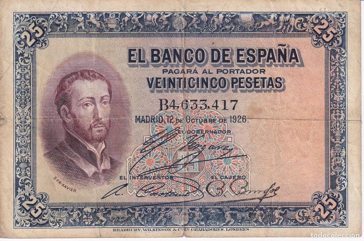 Spanish Banknotes: BILLETE DE 25 PESETAS DEL A&Ntilde;O 1926 DE S. FCO. XAVIER SERIE B