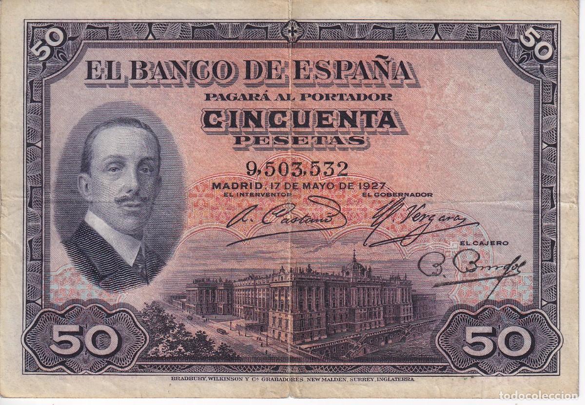 Spanish Banknotes: BILLETE DE 50 PESETAS DEL A&Ntilde;O 1927 DE ALFONSO XIII SIN RESELLO DE LA REPUBLICA ESPA&Ntilde;OLA