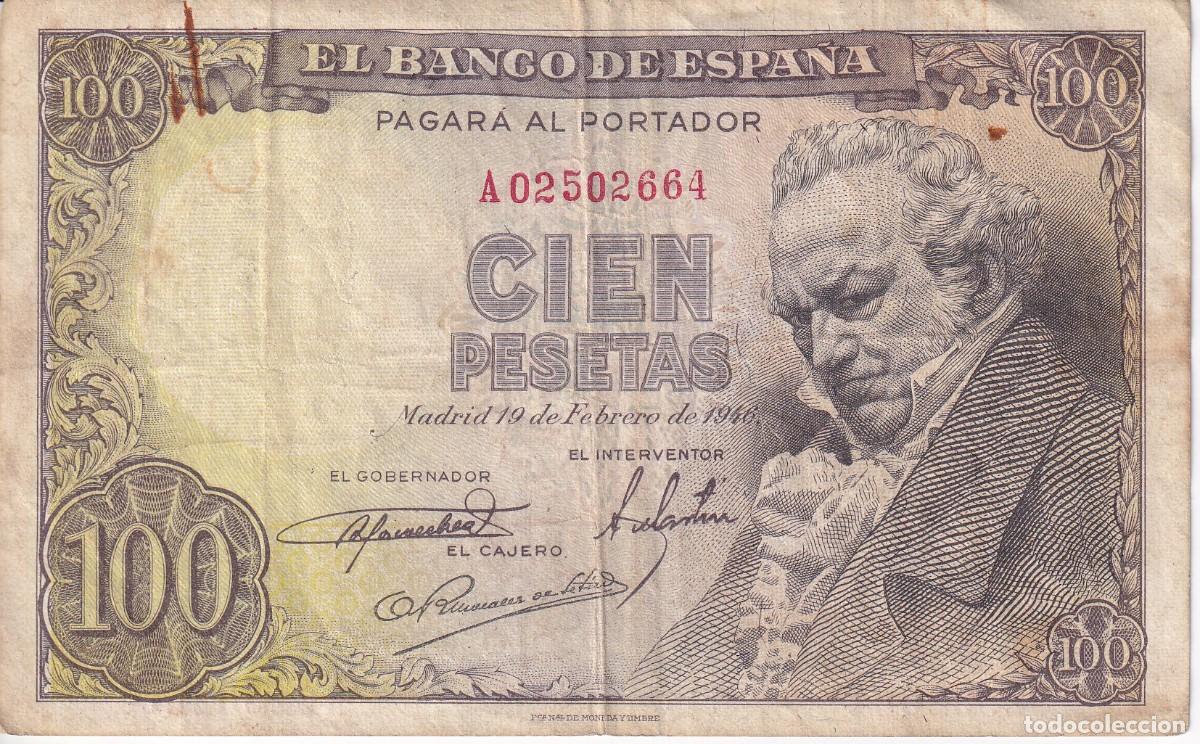 Banconote spagnole: BILLETE DE 100 PESETAS DEL A&Ntilde;O 1946 DE FRANCISCO DE GOYA SERIE A