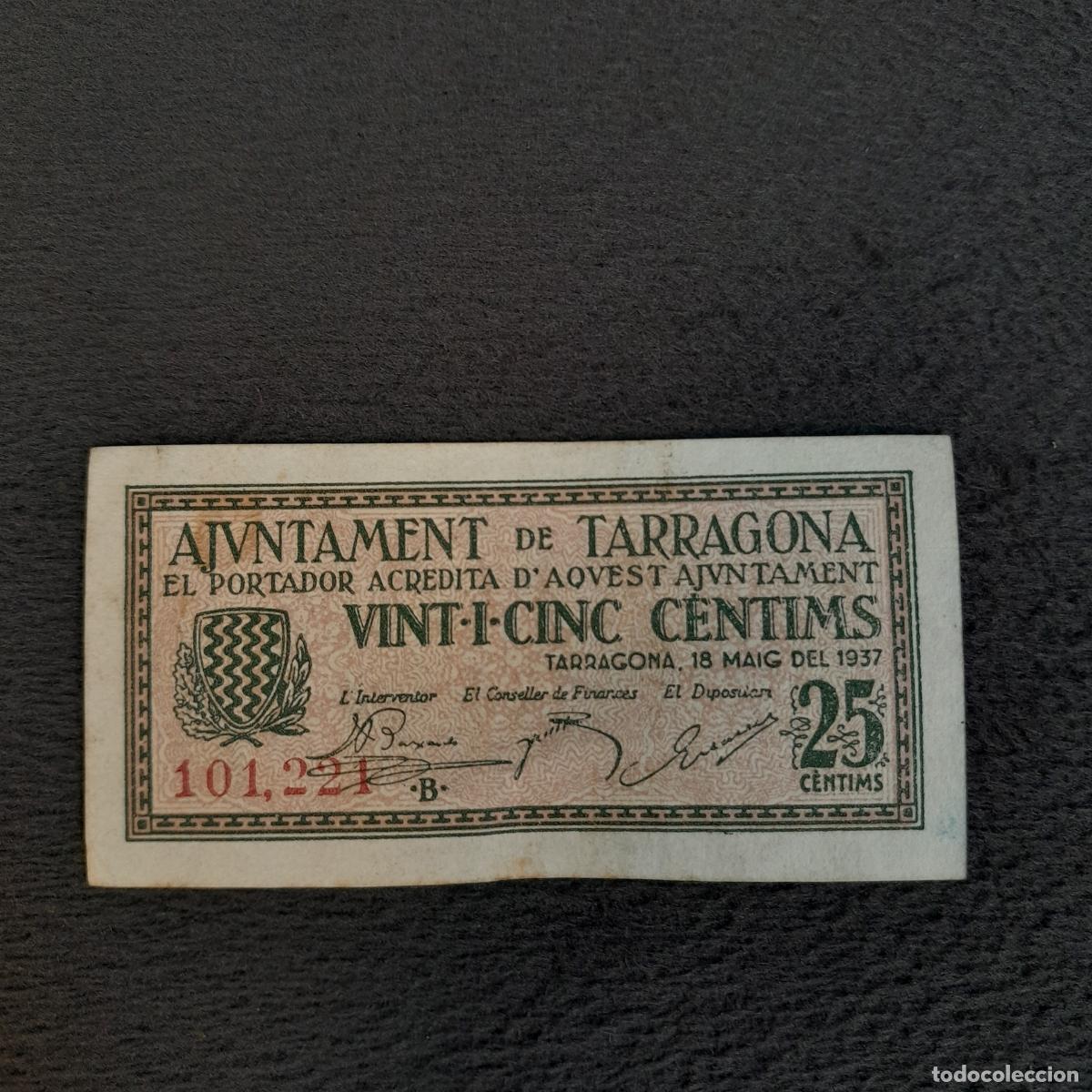 Banconote spagnole: BILL-247. BILLETE DE 25 C&Eacute;NTIMOS. AYUNTAMIENTO DE TARRAGONA. 1937