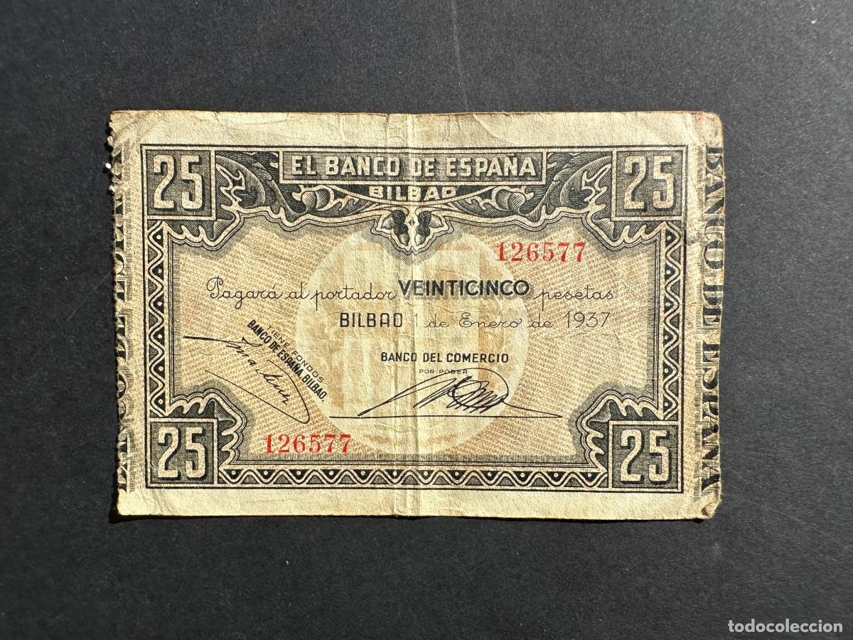 Banconote spagnole: 25 PESETAS - BANCO DE ESPA&Ntilde;A DE BILBAO - A&Ntilde;O 1937 - GUERRA CIVIL