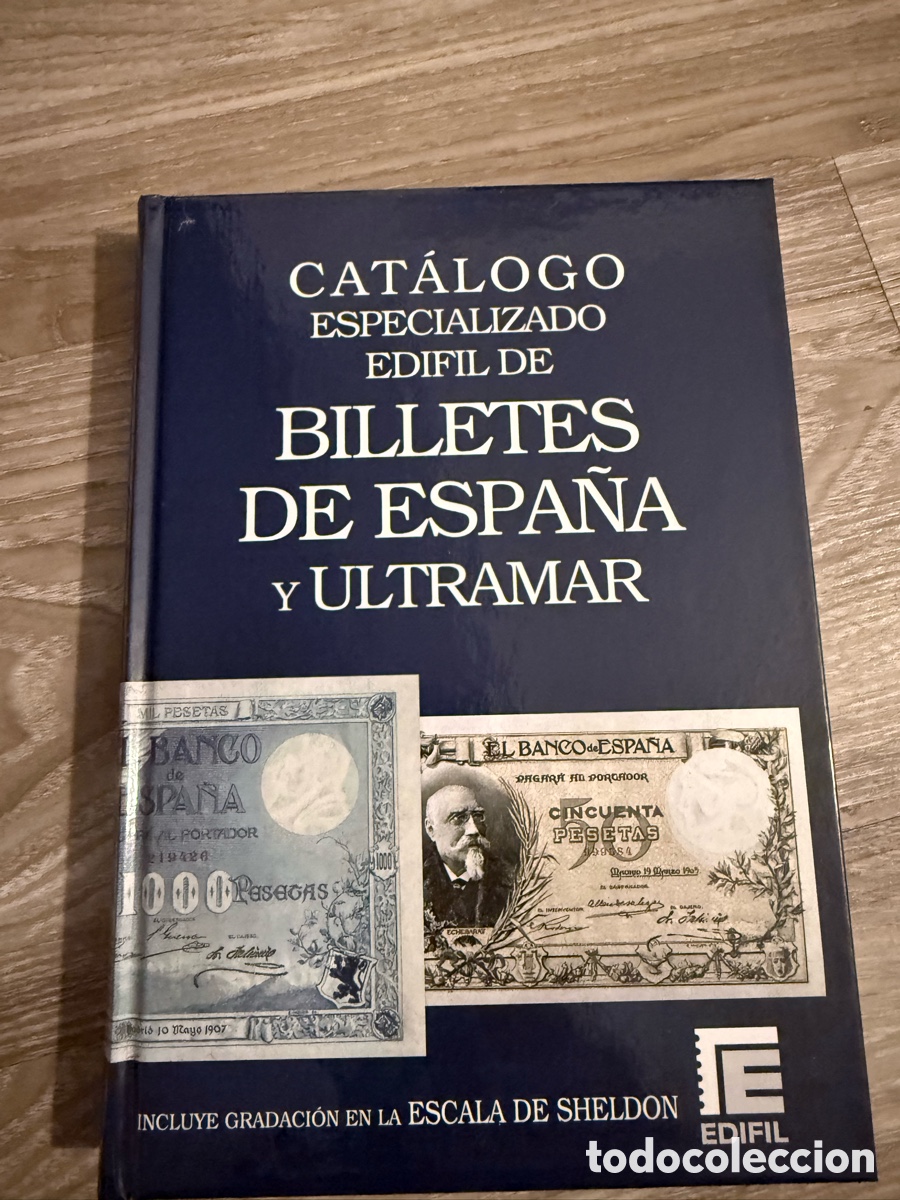 Billetes espa&ntilde;oles: Cat&aacute;logo Especializado Edifil Billetes Espa&ntilde;a y Ultramar