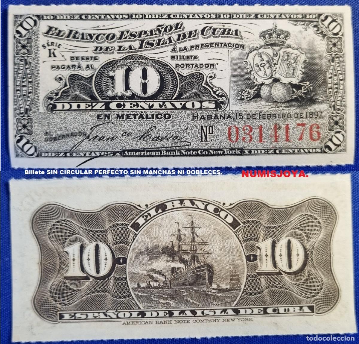 Billetes espa&ntilde;oles: CUBA ALFONSO XIII BANCO ESPA&Ntilde;OL BILLETE de 10 centavos 1897, n&uacute;mero 03141176. SIN CIRCULAR PERFECTO.