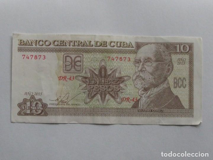 Billetes extranjeros: CUBA , 10 PESOS DEL 2015 , CIRCULADOS - Foto 1