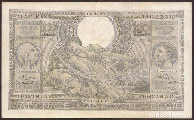 Notas Internacionais: BELGICA. II Guerra Mundial. 100 francs = 20 belgas 09.04. 1943.