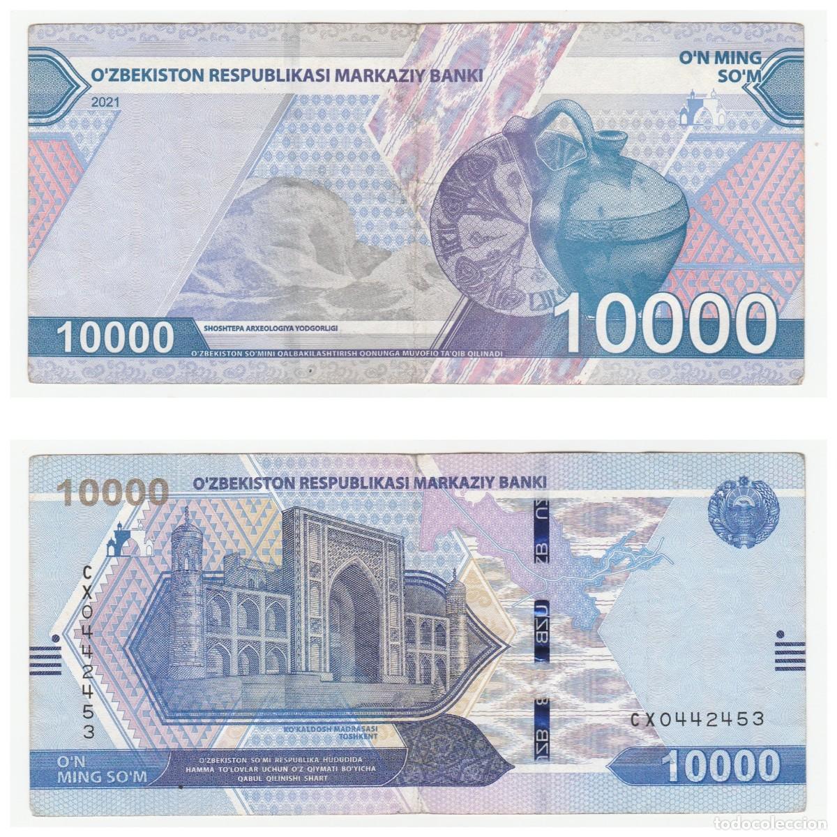 International Banknotes: UZBEKISTAN 10000 SOM 2021 n/s CX0442453 CIRCULADO (el de la foto)