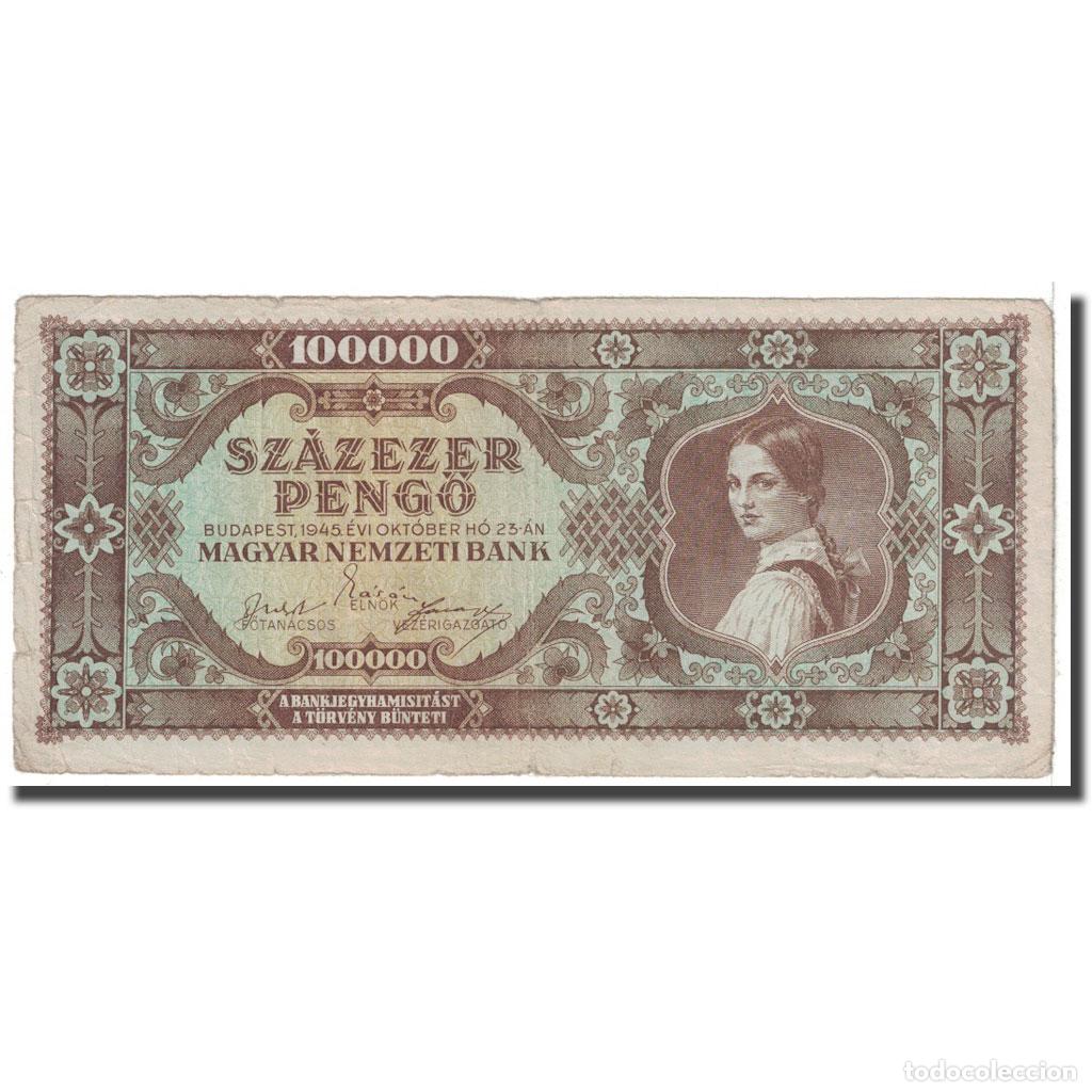 Notas Internacionais: [#124778] Billete, 100,000 Peng&ouml;, 1945, Hungr&iacute;a, 1945-10-23, KM:121a, BC