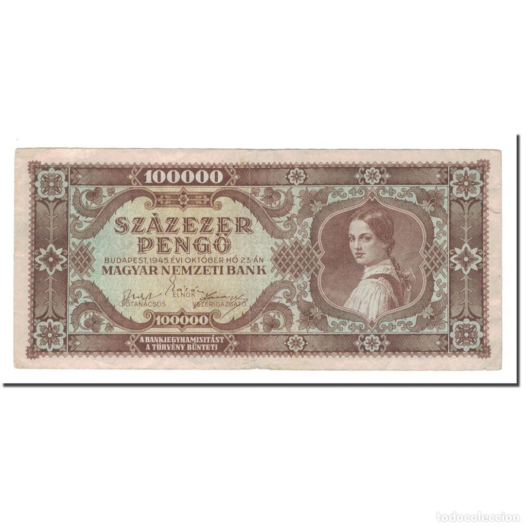 Notas Internacionais: [#142032] Billete, 100,000 Peng&ouml;, 1945, Hungr&iacute;a, 1945-10-23, KM:121a, BC+