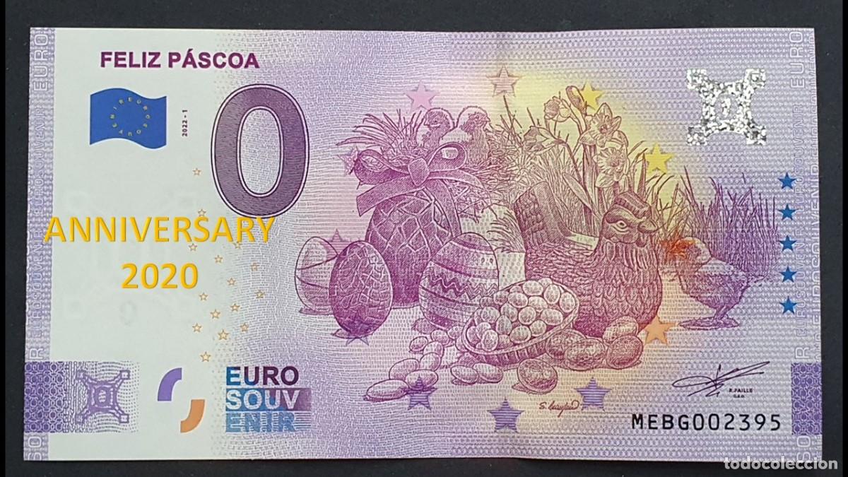 International Banknotes: BILLETE 0 Euro Souvenir ANNIVERSARY Portugal: MEBG 2022-1 FELIZ P&Aacute;SCOA