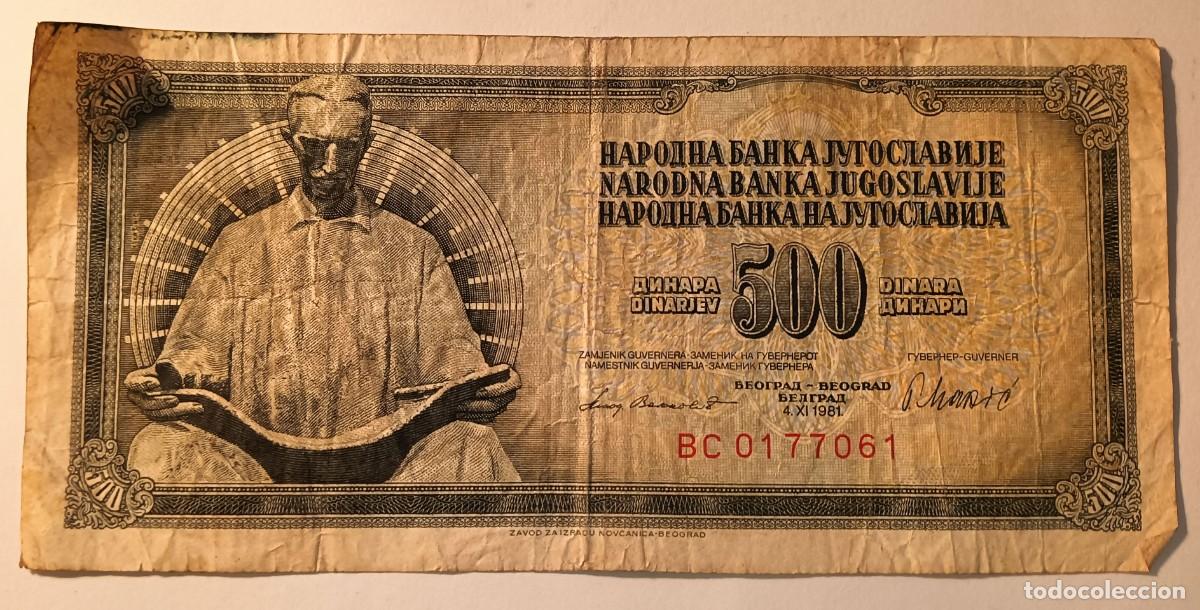 Billetes extranjeros: Billete de 500 Dinares Yugoslavos - Foto 2