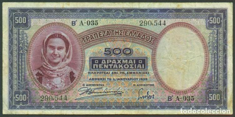 Billetes extranjeros: GRECIA (Reino). 500 drachmai 1939. Pick 109 b. ENI.
