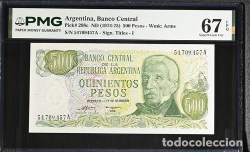 Billetes extranjeros: ARGENTINA * BILLETE 500 PESOS 1974-75 * PMG-67 EPQ TOP POP (IC-1516)