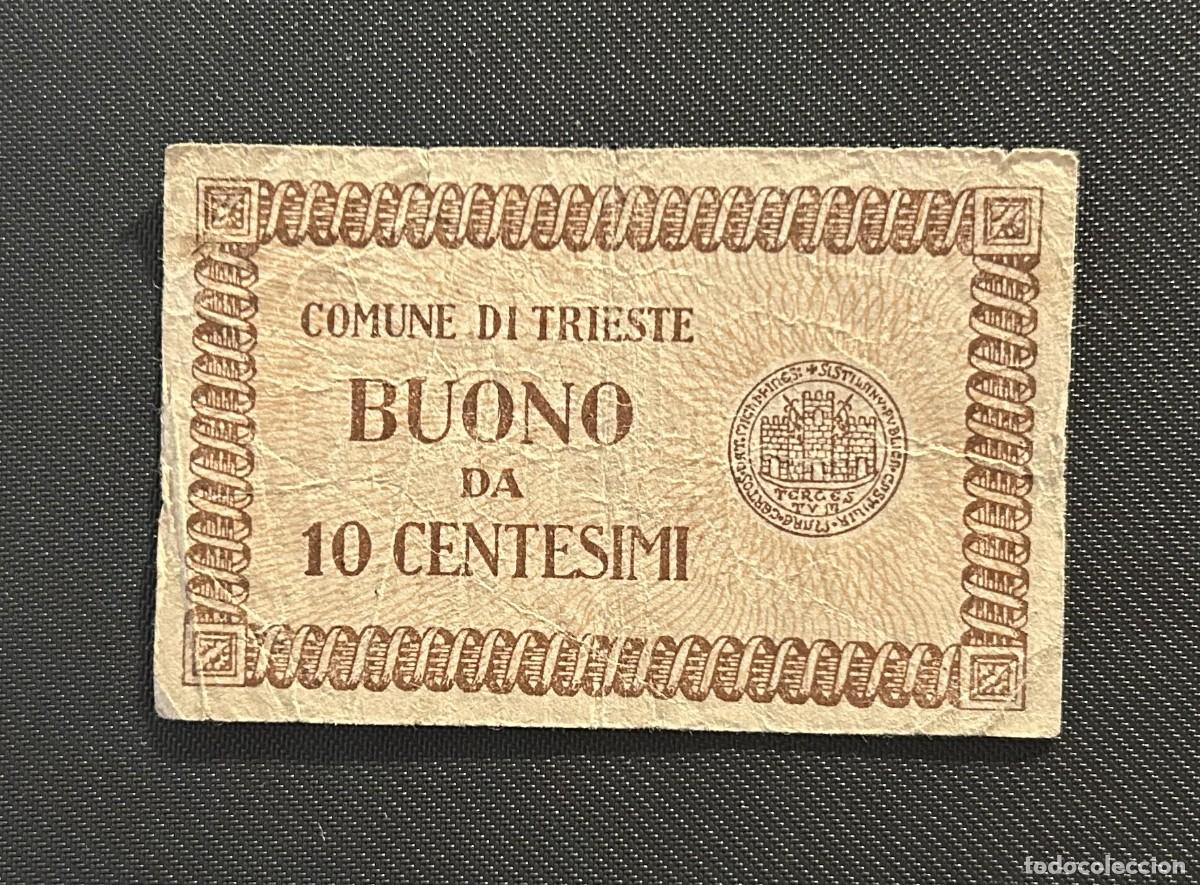 Banconote internazionali: 10 CENTESIMI 1945-1947 TRIESTE, ITALIA. RARA