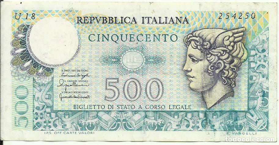 Billetes extranjeros: ITALIA - 500 LIRAS - 1976 - U18 254250 - FOTOS