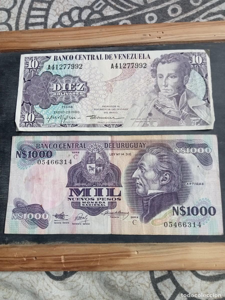 Billetes extranjeros: 2 BILLETES 10 BOLIVARES VENEZUELA Y 1000 PESOS URUGUAY
