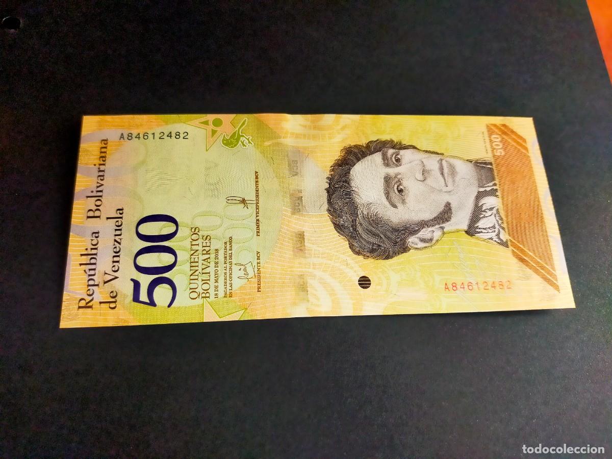 International Banknotes: BILLETE DE 500 QUINIENTOS BOLIVARES 18 MAYO 2018 REPUBLICA VENEZUELA EXCEPCIONAL CONSERVACION