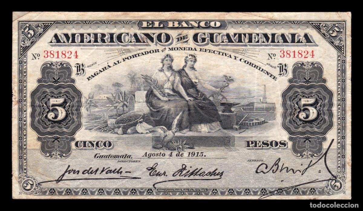 Billetes extranjeros: Guatemala 5 Pesos 1915 Pick S112b Bc/Mbc F/Vf