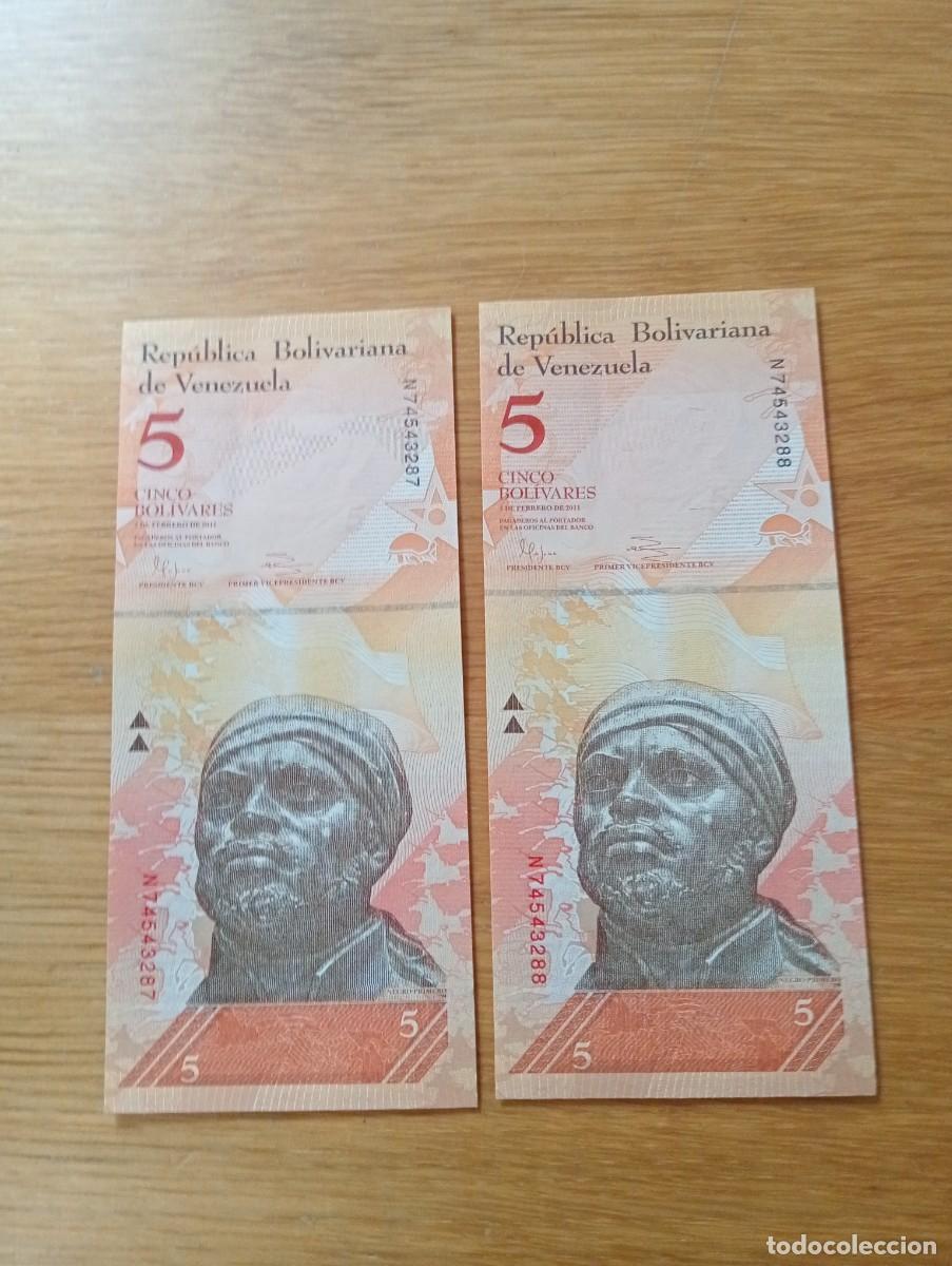 Billetes extranjeros: 2 BILLETES CONSECUTIVOS DE VENEZUELA. 5 BOL. N.&ordm; SERIE: N74543287/8. A&Ntilde;O: 2011. SIN CIRCULAR.