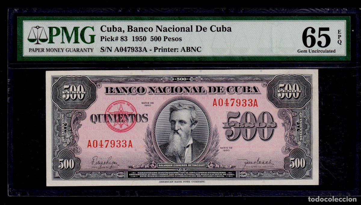 Billetes extranjeros: CUBA 500 PESOS 1950 UNC/SC Pick.83a Serie A047933A CERTIFICADO POR PMG EN &Oacute;PTIMO GRADO 65