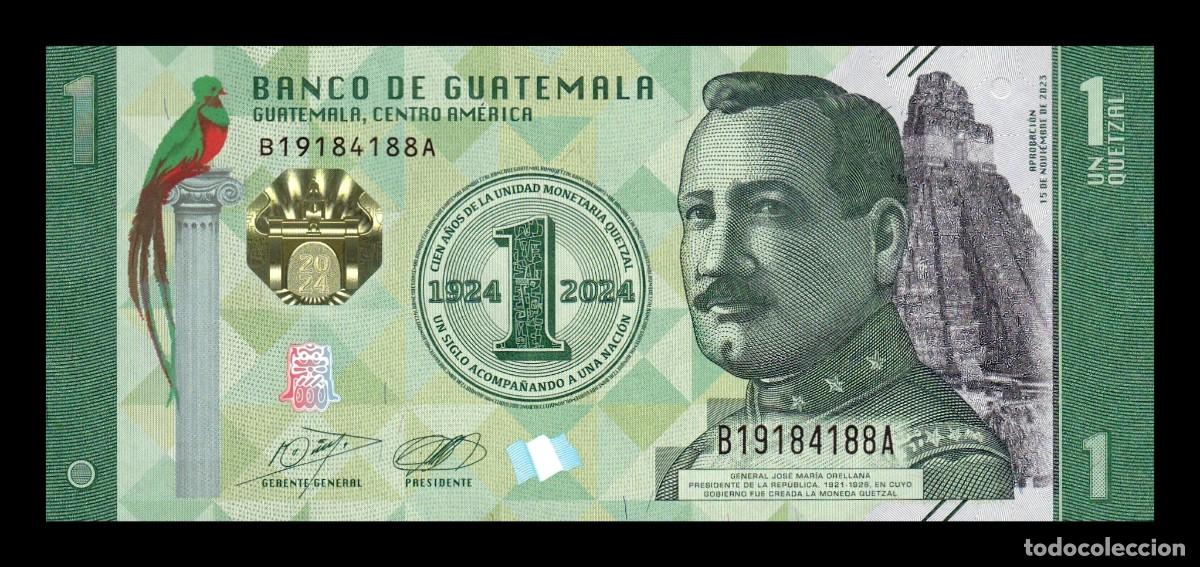 Billets internationaux: Guatemala 1 Quetzal Jos&eacute; M. Orellana Conmemorativo 2023 (2024) Pick 129 Nuevo Sc Unc