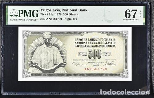 Billetes extranjeros: YUGOSLAVIA * BILLETE 500 DINARA 1978 * PMG-67 EPQ (IC-1767)
