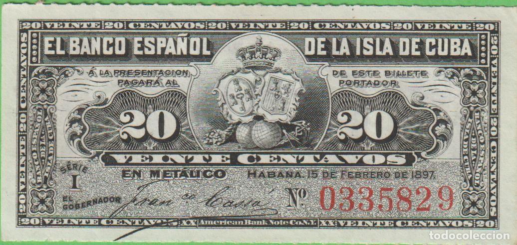 Billetes extranjeros: BILLETES ESPA&Ntilde;OLES - ALFONSO XIII - ISLA DE CUBA - 20 C&Eacute;NTAVOS 1897 - ED-CU82 - SERIE I (EBC+)