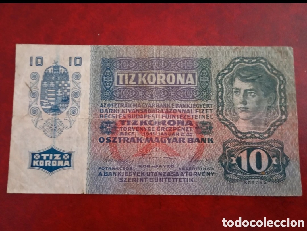 Billetes extranjeros: IMPERIO AUSTROH&Uacute;NGARO (AUSTRIA - HUNGR&Iacute;A) 1915 - 10 CORONAS - BILLETE ORIGINAL
