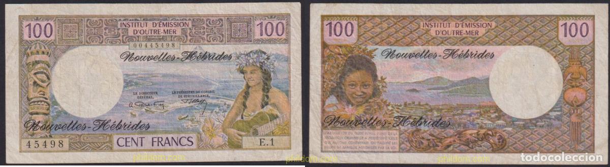 Billetes extranjeros: 2674 NUEVAS HEBRIDAS 1972 NOUVELLES HEBRIDES 100 FRANCS 1972