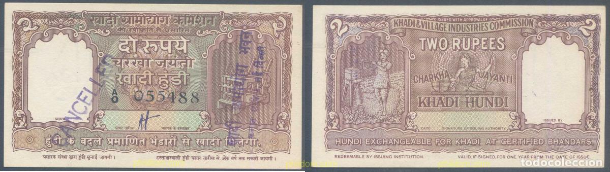 International Banknotes: 4749 INDIA 1950 INDIA 2 RUPEES KHADI HUNDI KHADI & VILLAGE INDUSTRIES COMMISSION 1950