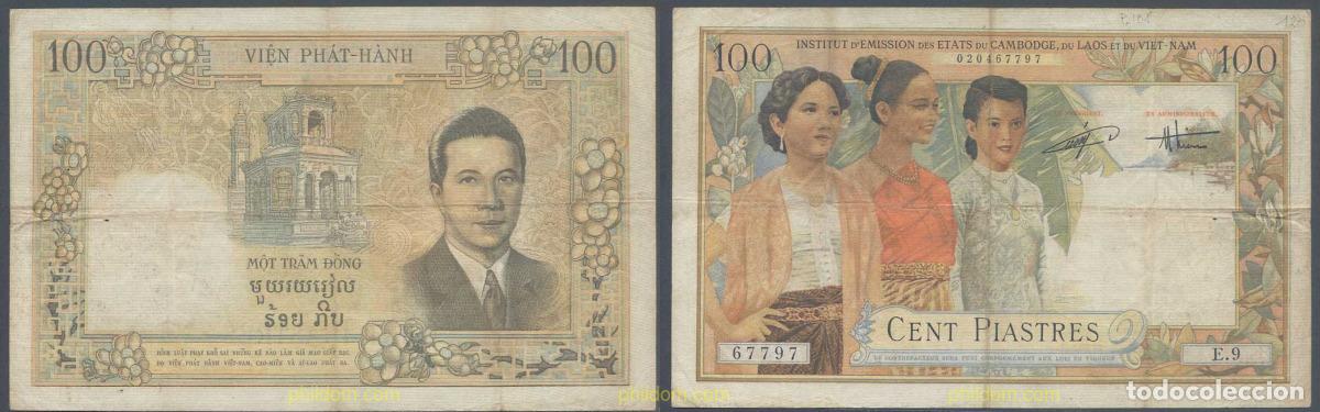 Notas Internacionais: 4848 INDOCHINA 1954 FRENCH INDO-CHINA CAMBODIA LAOS AND VIETNAM 100 PIASTRAS 1954