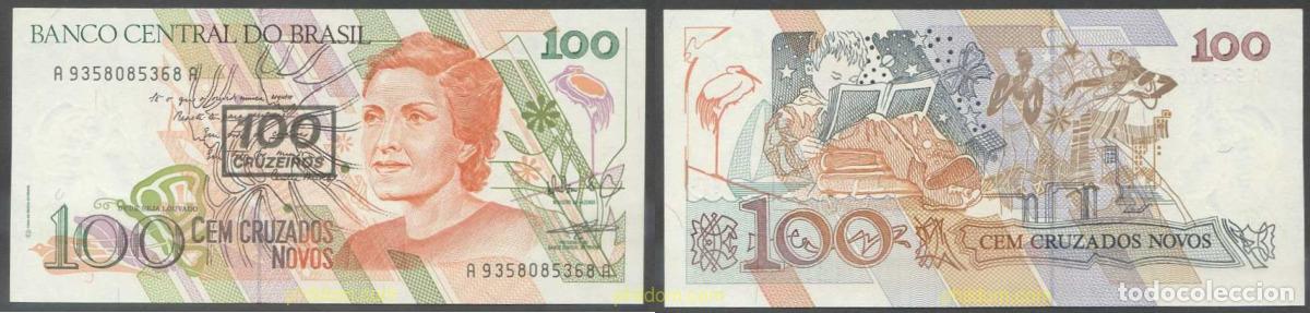 International Banknotes: 5782 BRASIL 2020 BRASIL 100 CRUZEIROS 1993