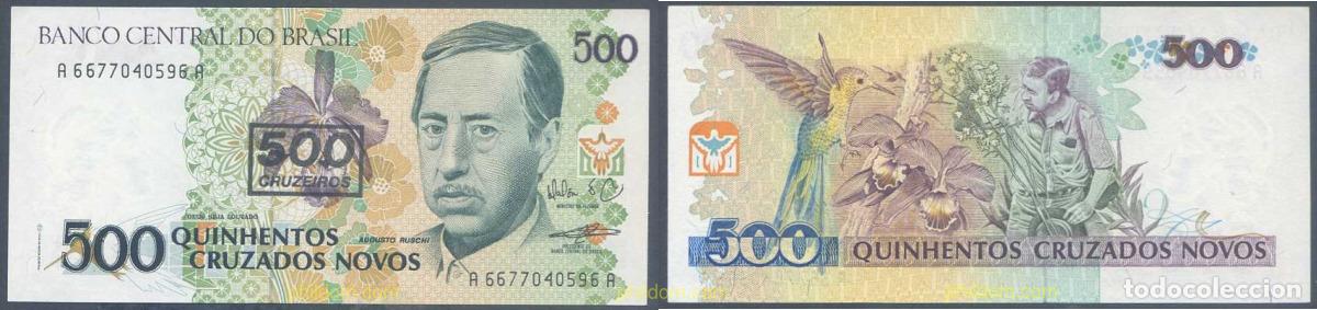 International Banknotes: 5784 BRASIL 1990 BRASIL 500 CRUZEIROS NOVOS 1990