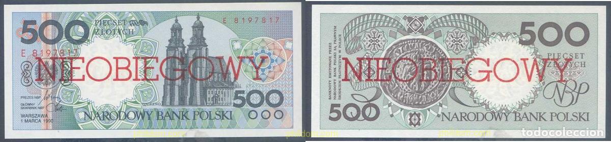 International Banknotes: 6719 POLONIA 1990 POLAND 1990 500 ZLOTYCH NIEOBIEGOWY