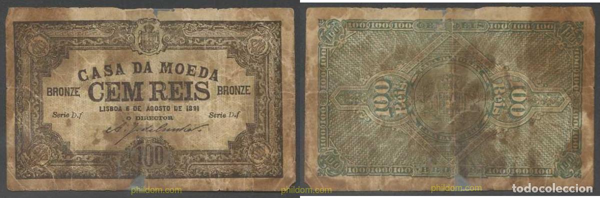 International Banknotes: 6737 PORTUGAL 1891 PORTUGAL 1891 100 REIS