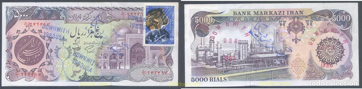 Billetes extranjeros: 7705 IRAN 1983 IRAN OVERPRINT DOWN WITH 1983 USA 5000 RIALS AND STAMP VERY RARE !!!!!
