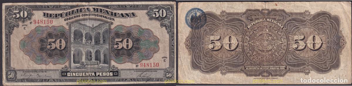 Billetes extranjeros: 2313 MEXICO 1915 MEXICO GOBIERNO CONSTITUCIONALISTA 50 PESOS 1915
